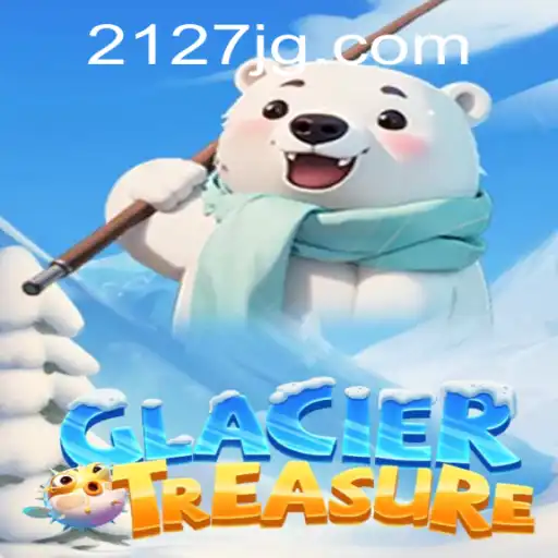 Discover GlacierTreasure: The Ultimate Adventure in 2127